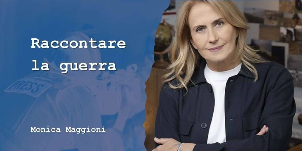 Raccontare la guerra. Incontro con Monica Maggioni