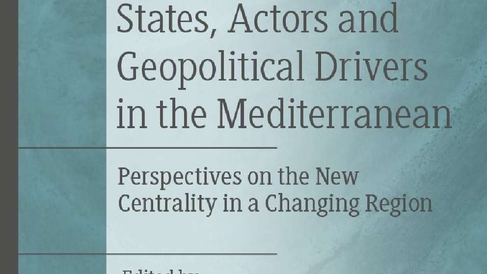 States, Actors and Geopolitical Drivers in the Mediterranean